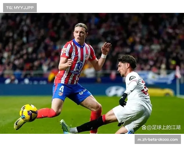 西蒙尼马竞从防守反击转向攻势足球 中场年轻化提升进攻轮转速度